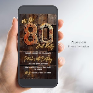May include: A digital invitation for an 80th birthday party. The invitation features a rusty metal background with the number 80 in large, bold, gold letters. The text reads "Not Old, Just Rusty" and includes the birthday person's name, date, time, and location. The invitation is designed to be sent electronically.