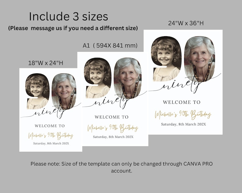 May include: A white welcome sign with a gold 90 and the word "ninety" in black script. The sign includes a welcome message for a 90th birthday party, with the name "Michelle's" and the date "Saturday, 8th March 202X". The sign is available in three sizes: 18 inches by 24 inches, A1 (594 mm by 841 mm), and 24 inches by 36 inches.