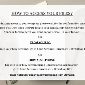 May include: A white card with black text that reads "HOW TO ACCESS YOUR FILES?" and instructions for downloading files from Etsy via email, PC, or phone. The card is on a neutral background with floral accents.