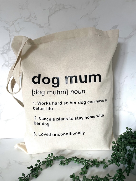 Dog Mum Tote Bag | Reusable Bag |  Recycled Cotton Tote Bag | Dog Mama Bag | Dog Walking Bag | Dog Mum Gift | Dog Mum Definition Tote Bag
