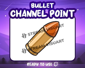 Bullet Twitch Channel Point Icon Gaming FPS Gamers Munition Munition Waffe Schusswaffe War Reward Stream Emote Discord Youtube