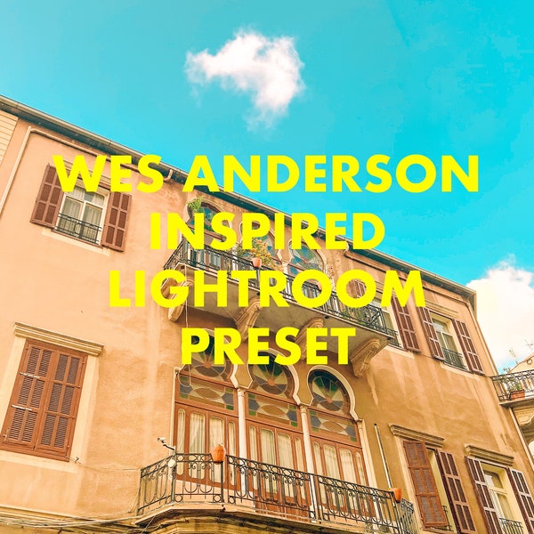 Préréglage Lightroom inspiré de Wes Anderson