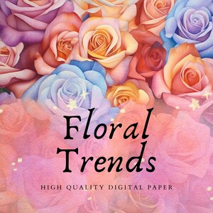 Florale Trends, Digitales Papier, Scrapbooking und 2024 Journals Hintergründe, DIY, Basteln, Sofort Download, Girly Thema, hohe Qualität