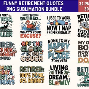 32 citations amusantes sur la retraite au format PNG | de Sublimation sarcastique pour t-shirts, mugs, cadeaux et décoration de fête | Graphismes de la vie à la retraite