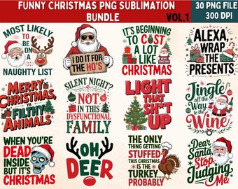 Funny Christmas PNG Sublimation Designs: 30 Hilarious Holiday Graphics (Digital Download)