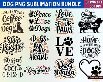 Dog Quotes PNG Sublimation Bundle: Funny Dog Lover Designs (Digital Download)