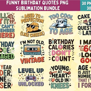 Ensemble PNG de citations drôles d'anniversaire | 30 designs de sublimation pour chemises, mugs, cartes et cadeaux | Citations sarcastiques et impertinentes pour un anniversaire