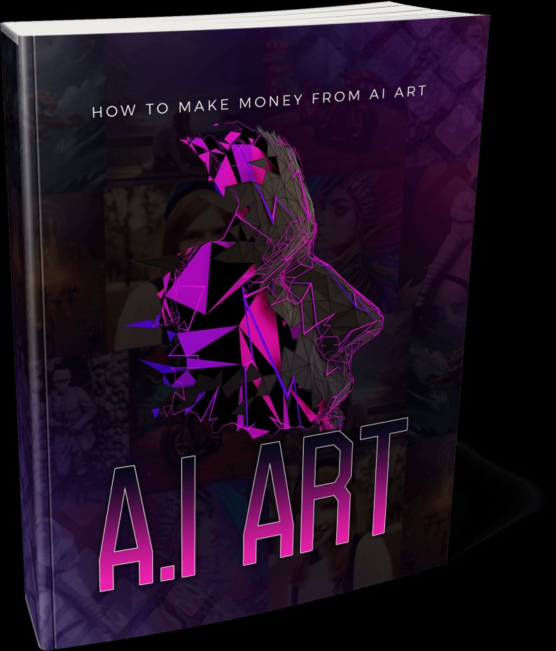 Make Money With AI Art, Ebook, Passive Side Hustle, Digital