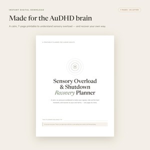 May include: A 7-page US letter digital printable planner titled Sensory Overload & Shutdown Recovery Planner. The white cover features a central circular icon, dark text, and a section for ownership, designed for the AuDHD brain to manage sensory needs.