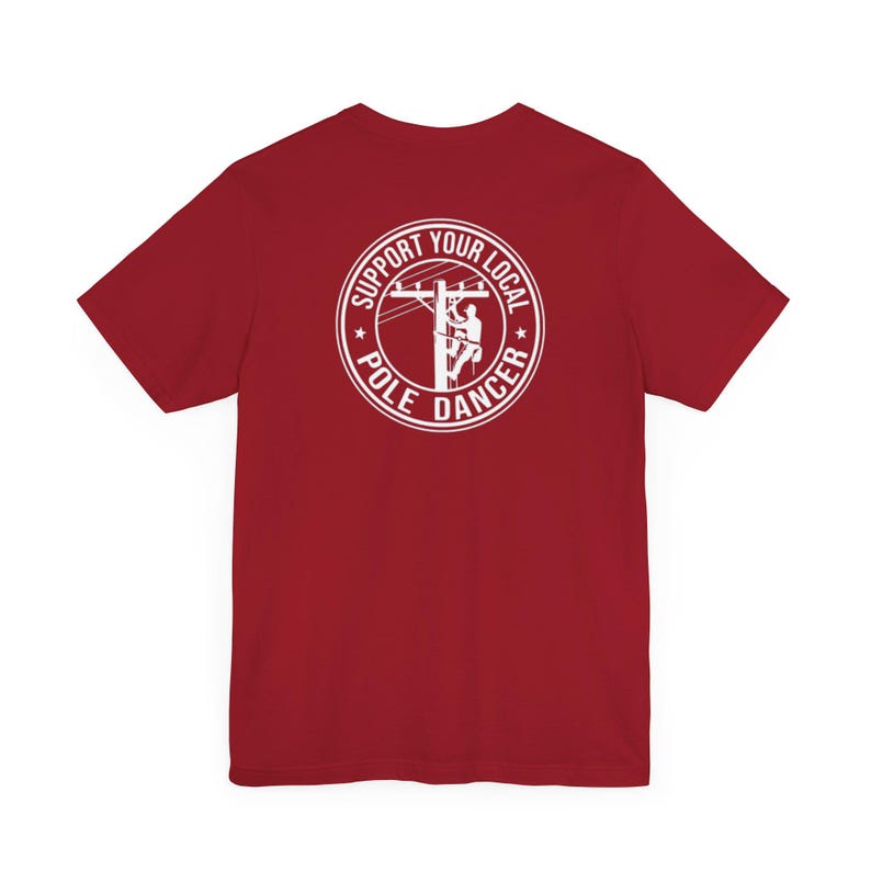Lineman Shirt, Lineman Gift Tee, Support Your Local Pole Dancer, Unisex image 8