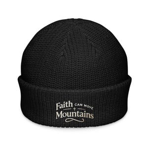 Faith Can Move Mountains Embroidered Fisherman beanie