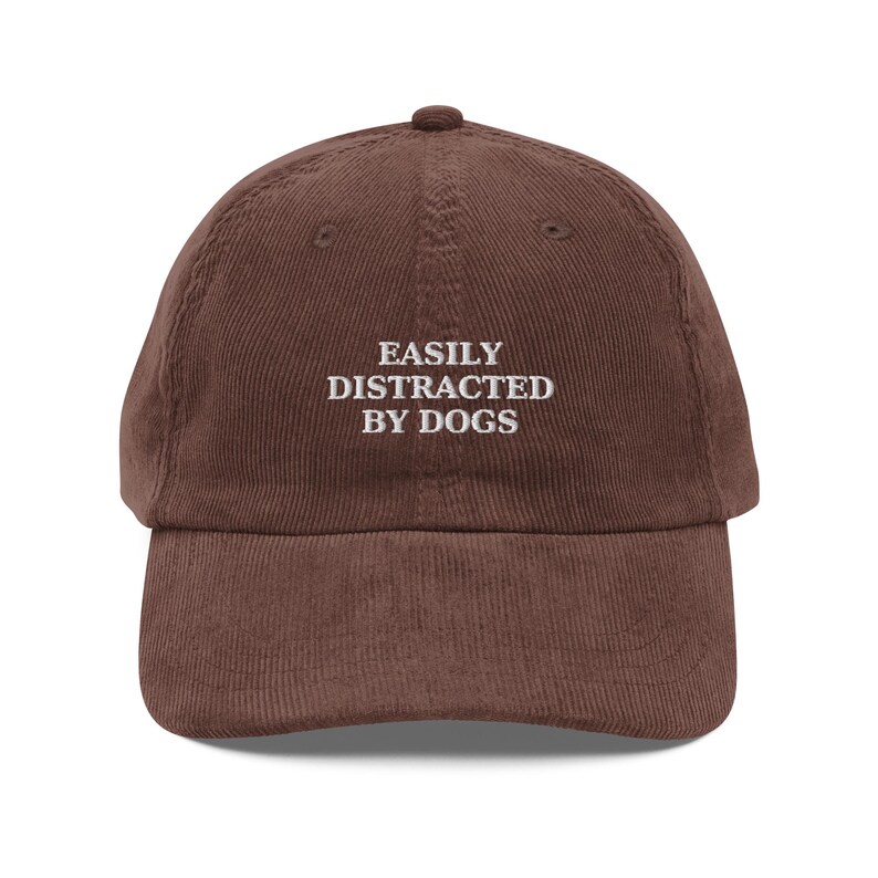 Embroidered Dog Hat Easily Distracted by Dogs Vintage Corduroy Cap – Adjustable Retro Hat