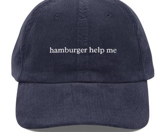 Hamburger Help Me Embroidered Vintage Corduroy Cap