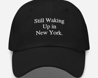 Bonnet pour papa brodé « Je me réveille toujours dans l'esprit de New York » – Casquette discrète en coton ajustable
