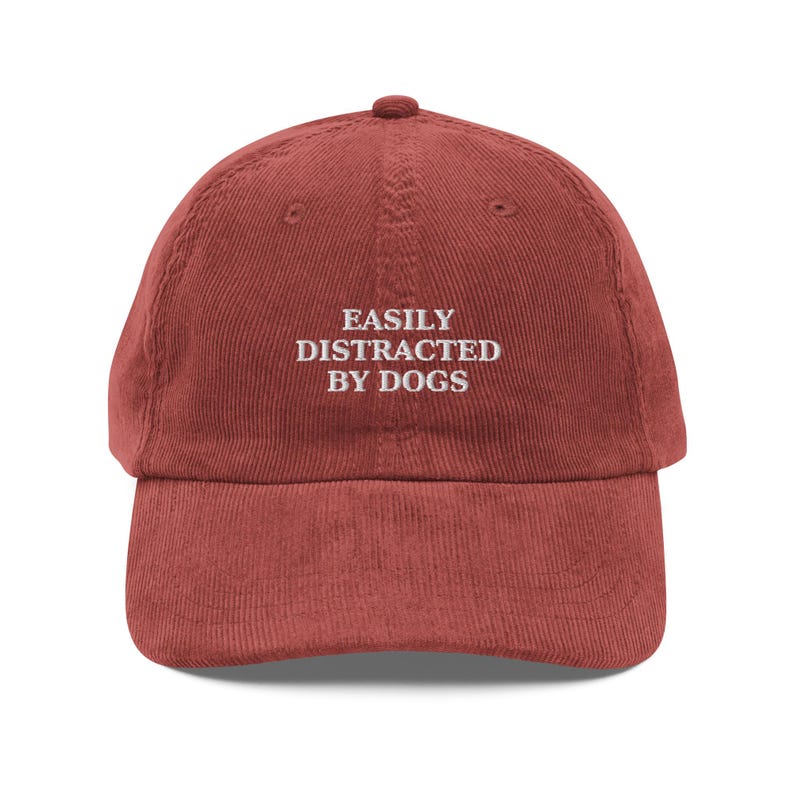 Embroidered Dog Hat Easily Distracted by Dogs Vintage Corduroy Cap – Adjustable Retro Hat