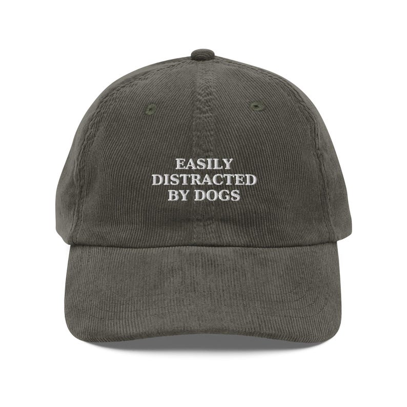 Embroidered Dog Hat Easily Distracted by Dogs Vintage Corduroy Cap – Adjustable Retro Hat