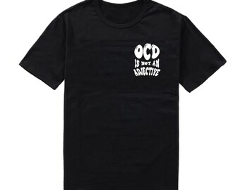 OCD Shirt