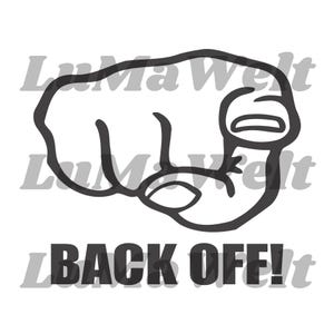 Könnte beinhalten: Schwarz-weiße Grafik einer nach vorne zeigenden Faust mit dem Text "BACK OFF!" in fetten Buchstaben darunter. Das Bild hat ein einfaches, kühnes Design, das für verschiedene Anwendungen geeignet ist.