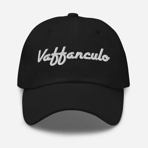 VAFFANCULO Dad Hat • Embroidered Cap • Italian Saying • Italian Gift Ideas