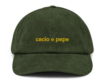 CACIO e PEPE Corduroy Hat • Embroidered Cap • Italian Pasta Hat • Italian Food Lover