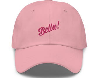 BELLA Baseball Hat • Embroidered Dad Cap • Pink Mum Hat • Italian Gift Ideas