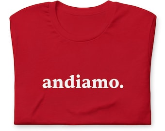 ANDIAMO Unisex T-shirt • Italienska presentidéer • Italienresor • Let's Go Italy