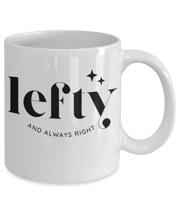 Left Handed Gifts, Left Handed Mug, Southpaw, Left Hander Gift, Lefty Gift, Left  Handers Day, Funny Left Handed, Left Hander Mug 