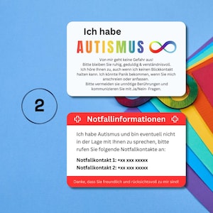 May include: A colorful card with the text "Ich habe Autismus" and an infinity symbol. The card also includes information about autism and emergency contact numbers. The card is designed to be used by individuals with autism to communicate their needs to others.