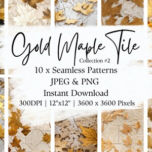 Puede incluir: Diez patrones sin costuras con hojas de arce doradas sobre un fondo de azulejos blancos. Los patrones miden 12 pulgadas por 12 pulgadas y 3600 píxeles por 3600 píxeles. El texto "Gold Maple Tile Collection #2" se muestra en la imagen.