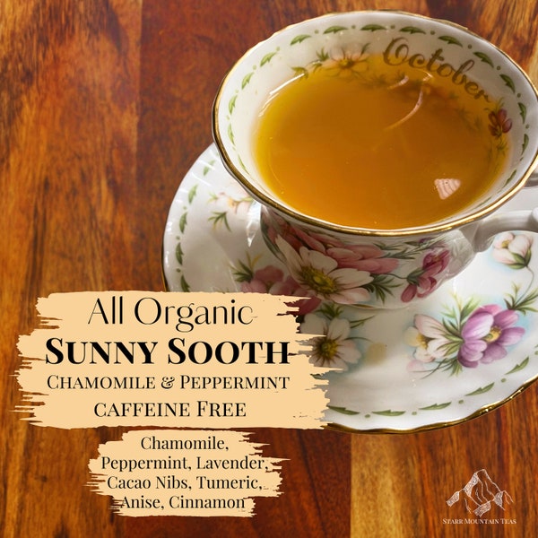 Sunny Sooth - Evening soothing - Chamomile, Peppermint, Lavender, Cacao Nibs, Turmeric, Anise, Cinnamon  Loose Leaf Tea- Starr Mountain Teas