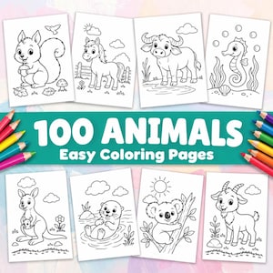 May include: A collection of 100 animals easy colouring pages featuring black and white line art illustrations of a squirrel, horse, buffalo, seahorse, kangaroo, otter, koala, and goat, with coloured pencils arranged on the sides.