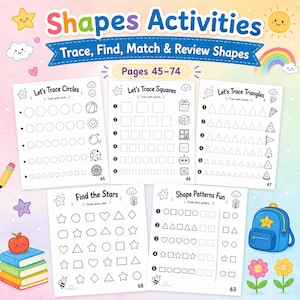 May include: A colorful educational activity book titled "Shapes Activities" with pages 45-74. The book features tracing, matching, and shape review exercises. Includes illustrations of circles, squares, triangles, stars, and patterns. A blue backpack and flowers are also shown.