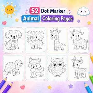 May include: A set of 52 animal coloring pages with dot markers. The pages feature illustrations of a dog, elephant, giraffe, cow, turtle, fox, owl, and deer. The image includes colorful pencils and decorative elements.