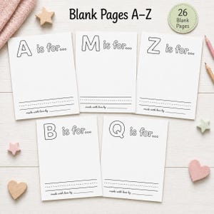 May include: White blank pages with the letters A, M, Z, B, and Q outlined on them. The text "Blank Pages A-Z" is at the top, with "26 Blank Pages" in a circle. Each page has lines and the words "made with love by".