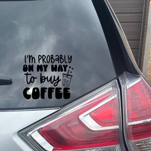 On my way to buy coffee  Decal