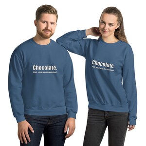 Sweatshirt mens womens comfy warm swetshirt funny quote swestshirt chocolate