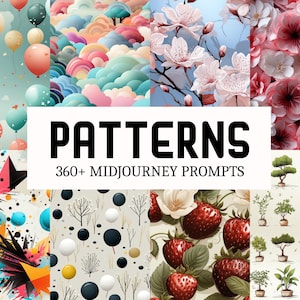 May include: A collage of digital art patterns, including balloons, clouds, cherry blossoms, and strawberries. The image features the text "PATTERNS" and "360+ MIDJOURNEY PROMPTS" in a white rectangle, showcasing a variety of design styles.