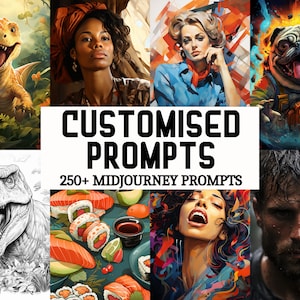 May include: A collage of colorful digital art images. The images include a smiling dinosaur, a woman with a headscarf, a woman in a blue shirt, a pug, a black and white dinosaur, sushi, a woman with colorful hair, and a man with water on his face. Text reads "CUSTOMISED PROMPTS 250+ MIDJOURNEY PROMPTS."