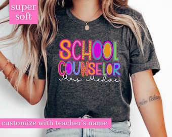 Custom School Counselor Shirt,School Counselor Tee,Teacher Name Shirt,School Counselor Gift,Back to School Teacher Shirt,Customized Teacher