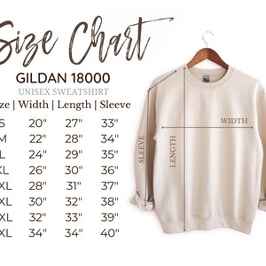 May include: Size chart for a Gildan 18000 unisex sweatshirt. The chart shows the width, length, and sleeve length in inches for sizes S through 5XL.