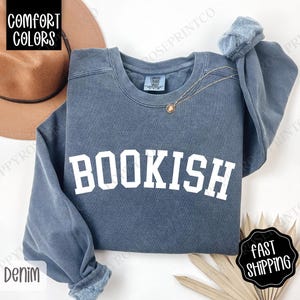 Bookish Comfort Colors Sweatshirt, Book Lover Crewneck, Bookworm Women&#39;s Sweater, Book Club Gift, Librarian Sweatshirt, Gift for Book Lover