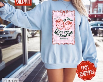 By Their Fruit You Will Know Them Sweatshirt, Religious Crewneck, Cute Women's Sweater, Trendy Strawberry Sweatshirt, Gift for Her