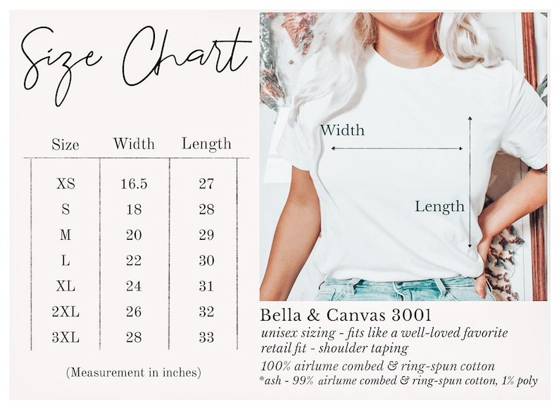 May include: Size chart for a Bella + Canvas 3001 unisex t-shirt. The chart shows the width and length measurements in inches for sizes XS to 3XL. The text states that the shirt fits like a well-loved favorite, with a retail fit and shoulder taping. The fabric is 100% airlume combed and ring-spun cotton, with the ash color being 99% airlume combed and ring-spun cotton and 1% polyester.