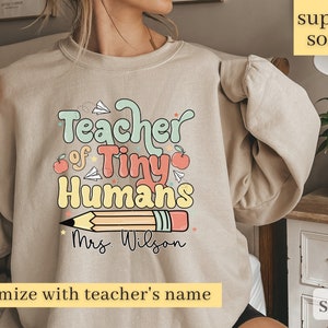 Teacher Sweatshirt, Teacher of Tiny Humans Shirt, Preschool Teacher, Back To School, Kindergarten Teacher Tee, Teacher Appreciation