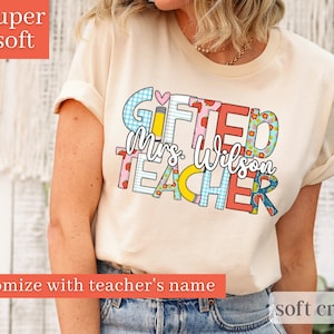 Gifted Teacher Shirt, Gifted Teacher Gift, Back-to-school shirt, teacher gift, teacher appreciation, Gifted and Talented Teacher shirt