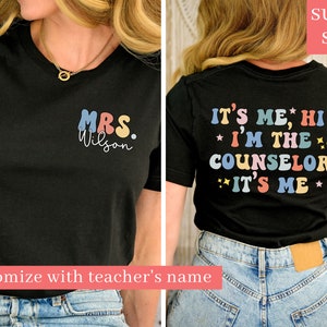 Retro School Counselor Shirt with name, School Counselor TShirt, Its Me Hi Im the Counselor Its Me, Personalized Teacher Gift,Back to School