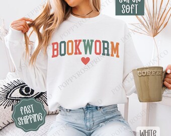 Bookworm Sweatshirt, Book Lover Crewneck, Women's Bookish Sweatshirt, Teacher Sweater, Bookish Sweater, Gift for Book Lover, Reading Shirt