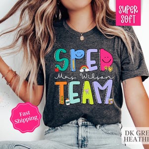 Personalized SPED Teacher Shirt, Custom Special Education Teacher Shirt, SPED Team Shirts, SPED Teacher Gift, Cute Special Ed Teacher Tee