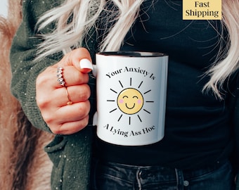 Your Anxiety is Lying Mug, Anxiety Gift for Anxiety, Gift For Anxiety Relief Gift, Funny Anxiety Gift, Anxiety Gifts For Her, Anxiety Stress