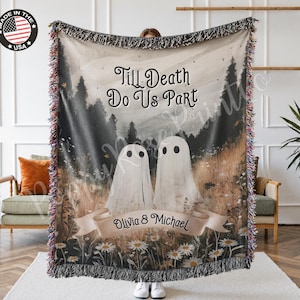 Til Death Blanket Ghosts Woven Throw, Unique Spooky Couple Gift, Funny Wedding Anniversary Valentines Present, Halloween Throw Blanket